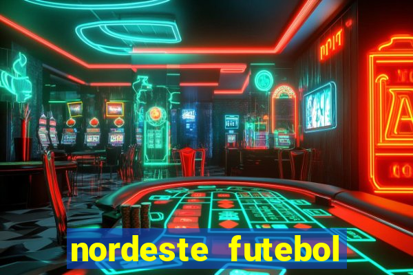 nordeste futebol vip net